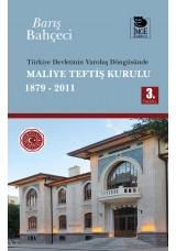 Türkiye Devletinin Varoluş Döngüsünde Maliye Teftiş Kurulu 1879 - 2011