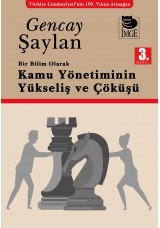 Bir Bilim Olarak Kamu Yönetiminin Yükseliş ve Çöküşü