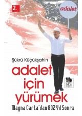 Adalet İçin Yürümek - Magna Carta'dan 802 Yıl Sonra