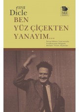 Ben Yüz Çiçekten Yanayım... Nâzım Hikmet Tiyatrosunda Yenidenyazım Odağında Metinler, Türler, Söylemler