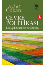 Çevre Politikası - Ekolojik Sorunlar ve Kuram