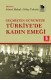 Geçmişten Günümüze Türkiye'de Kadın Emeği
