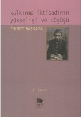 Kalkınma İktisadının Yükselişi ve Düşüşü