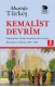 Kemalist Devrim - Osmanlı'dan Türkiye Cumhuriyeti'ne Geçişte Reformlar ve Devrim 1839 - 1939 