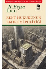 Kent Hukukunun Ekonomi Politiği
