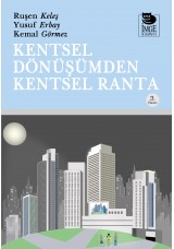 Kentsel Dönüşümden Kentsel Ranta