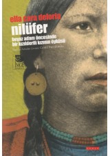 Nilüfer - Beyaz Adam Öncesinde Bir Kızılderilinin Öyküsü
