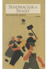 Sendikacılık ve Siyaset