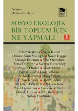 Sosyo Ekolojik Bir Toplum İçin Ne Yapmalı