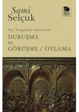 Suç Yargılama Sürecinde Duruşma ve Görüşme - Oylama