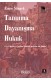 Tanınma Dayanışma Hukuk - G. W. F. Hegel ve Çağdaş Teoriler Işığında Bir Analiz