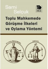 Toplu Mahkemede Görüşme İlkeleri ve Oylama Yöntemi