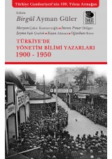 Türkiye'de Yönetim Bilimi Yazarları 1900 - 1950